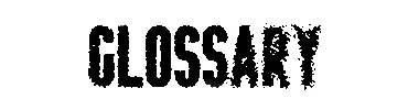 glossary